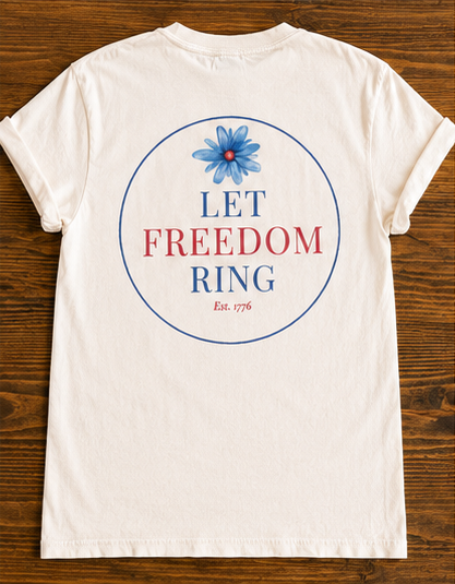 Let Freedom Ring Tee